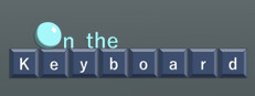 On the Keyboard