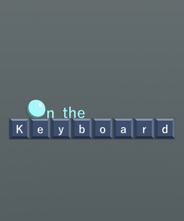 On the Keyboard
