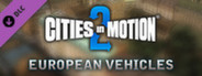 Cities in Motion 2: European Vehicle Pack