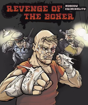 Revenge of the Boxer: Moscow Criminality