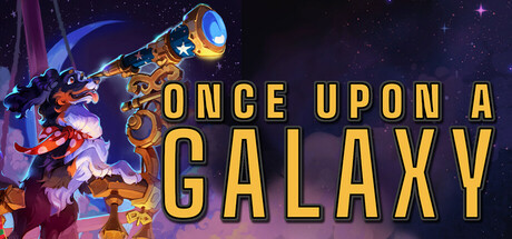 Steam header art for Once Upon a Galaxy