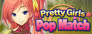 Pretty Girls Pop Match