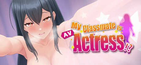 My Classmate is AV Actress steam charts