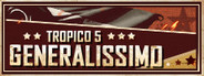 Tropico 5 - Generalissimo