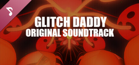 Glitch Daddy Soundtrack banner image