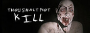 Thou Shalt Not Kill