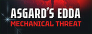 Asgard's Edda: Mechanical Threat