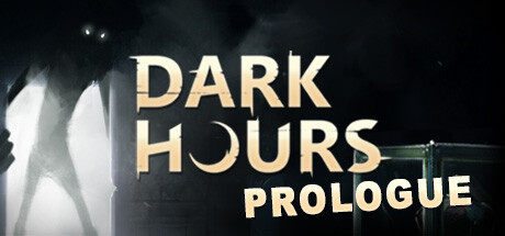 Dark Hours: Prologue banner image