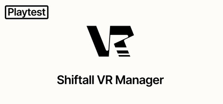 Shiftall VR Manager Playtest banner