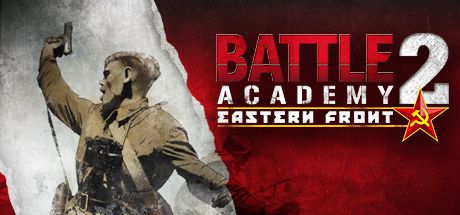 Battle Academy 2: Eastern Front header image