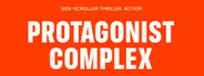 Protagonist Complex
