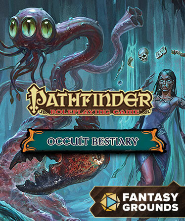Fantasy Grounds - Pathfinder RPG - Campaign Setting: Occult Bestiary