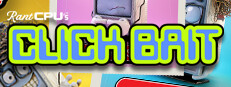 RantCPU's ClickBait