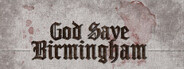 God Save Birmingham