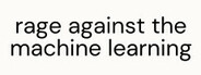 Rage Against the Machine Learning Playtest