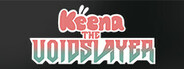 Keena The Voidslayer