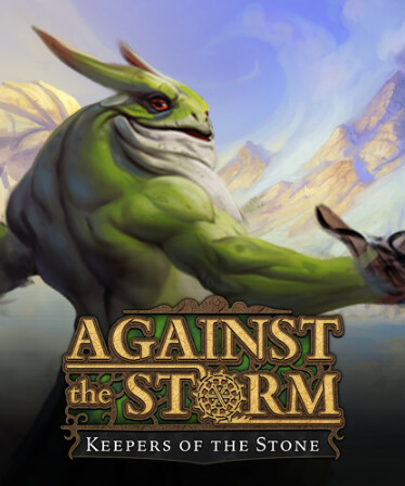 Against the Storm - Keepers of the Stone