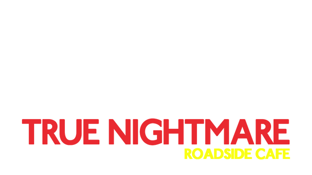 True Nightmare: Roadside Сafe