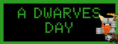 A Dwarves Day