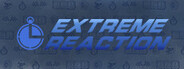 Extreme Reaction