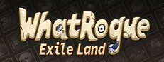 WhatRogue：Exile Land