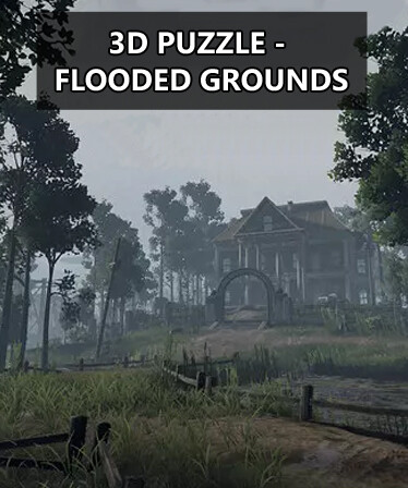 3D PUZZLE - Flooded Grounds
