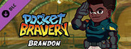 Pocket Bravery - Brandon