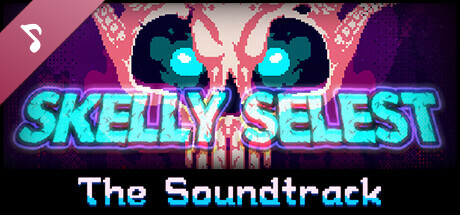 Skelly Selest Soundtrack banner image