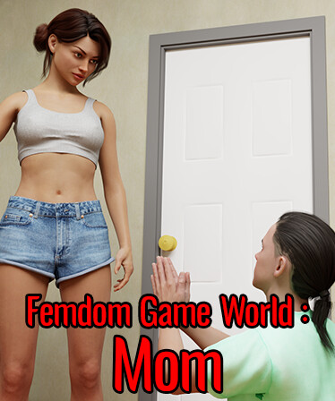 Femdom Game World: Mom