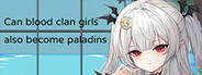Can blood clan girls also become paladins