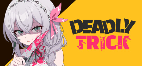 致命诡计/Deadly Trick 新游发布