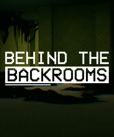 Behind The Backrooms