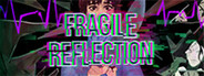 Fragile Reflection