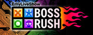 EmyLiveShow: BossRush
