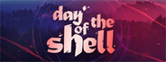 Day of the Shell Playtest