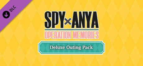 SPY×ANYA: Operation Memories - Deluxe Outing Pack banner image