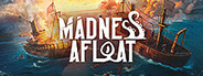 Madness Afloat