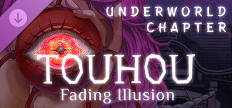 Touhou: Fading Illusion - Underworld Chapter banner image