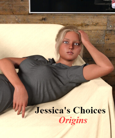Jessica's Choices - Origins