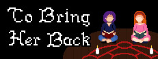 To Bring Her Back