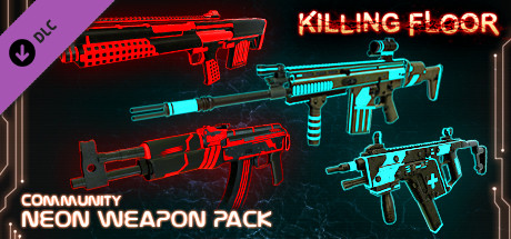 Killing Floor - Neon Weapon Pack banner image