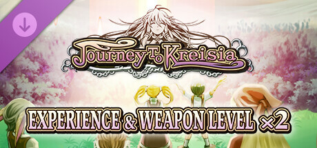 Experience & Weapon Level x2 - Journey to Kreisia banner image