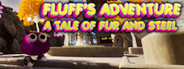Fluff's Adventure: A Tale of Fur and Steel Playtest