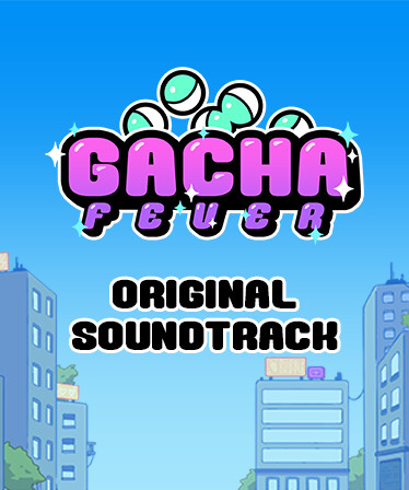 Gacha Fever Soundtrack