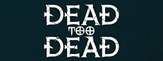 Dead, too dead