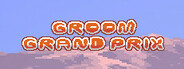 Groom Grand Prix