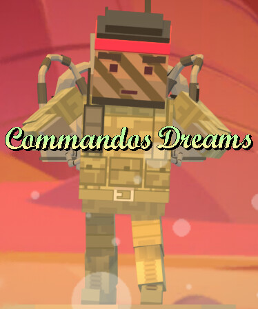 Commandos Dreams