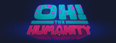 Oh The Humanity!