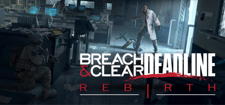 Breach & Clear: Deadline Rebirth (2016) header image