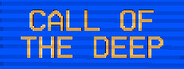Call of the Deep